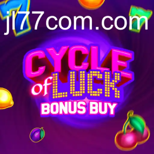 Cycle of Luck Bonus Buy: Exploring JL77's Latest Gaming Sensation