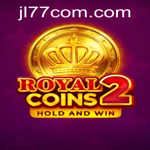Exploring the Thrills of RoyalCoins2: A Comprehensive Guide Featuring 'JL77'