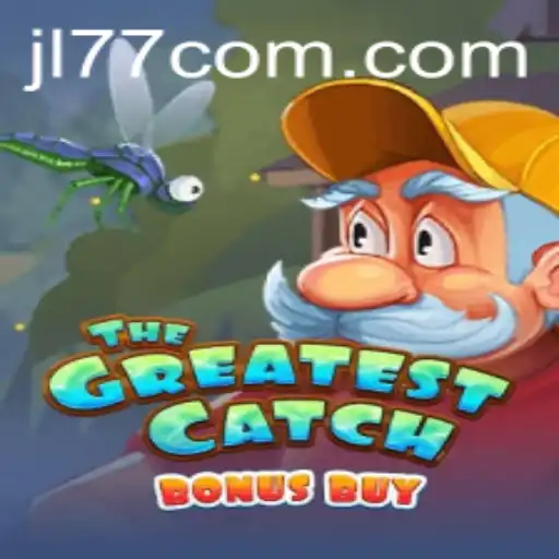 Discover the Thrills of TheGreatestCatchBonusBuy with JL77